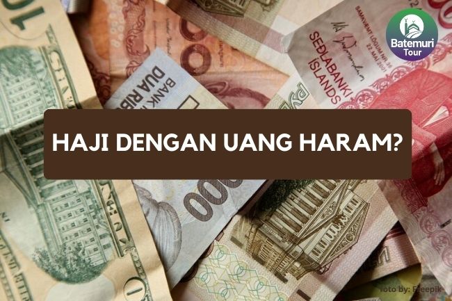 Hukum dan Konsekuensi Menunaikan Ibadah Haji dengan Uang Haram